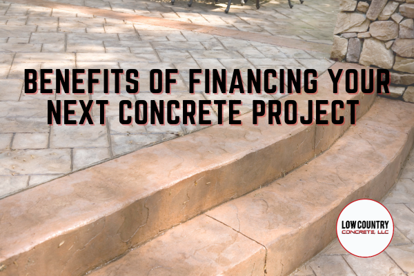 Benefits of Financing Your Next Concrete Project