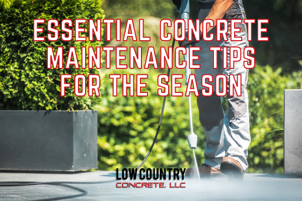 Spring into Action: Essential Concrete Maintenance Tips for the Season